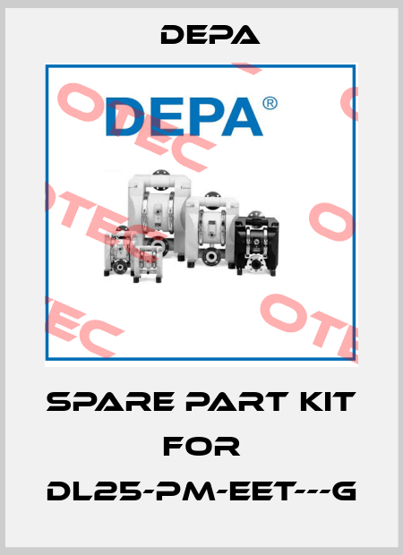 Spare Part Kit  for DL25-PM-EET---G Depa
