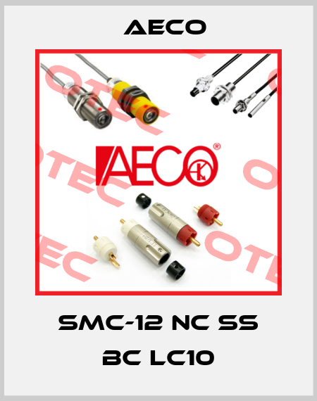 SMC-12 NC SS BC LC10 Aeco