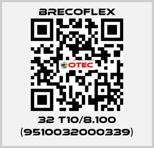 32 T10/8.100 (9510032000339) Brecoflex