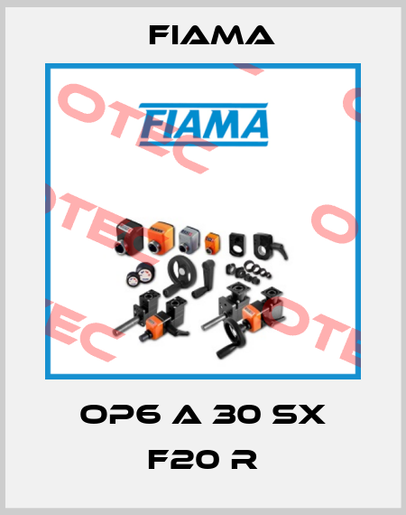 OP6 A 30 SX F20 R Fiama
