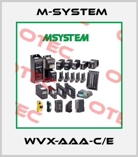 WVX-AAA-C/E M-SYSTEM