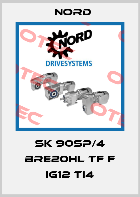SK 90SP/4 BRE20HL TF F IG12 TI4 Nord