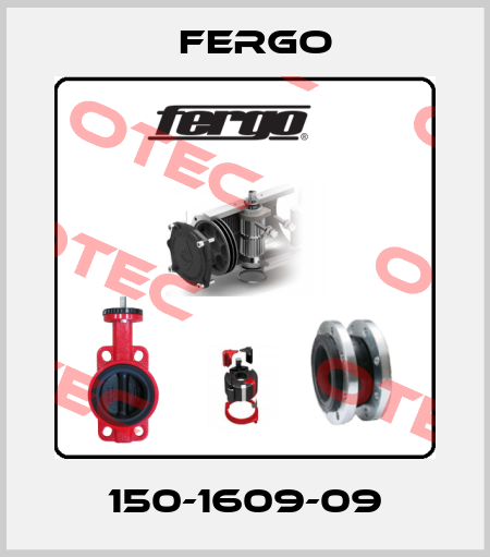 150-1609-09 Fergo