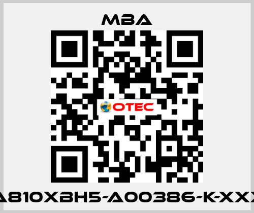MBA810XBH5-A00386-K-XXXXX MBA