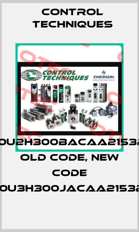 190U2H300BACAA215320 old code, new code 190U3H300JACAA215320 Control Techniques