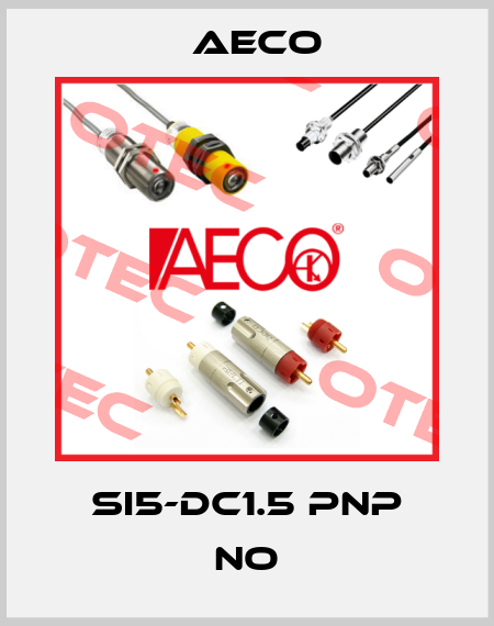 SI5-DC1.5 PNP NO Aeco