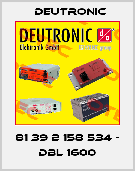 81 39 2 158 534 - DBL 1600 Deutronic