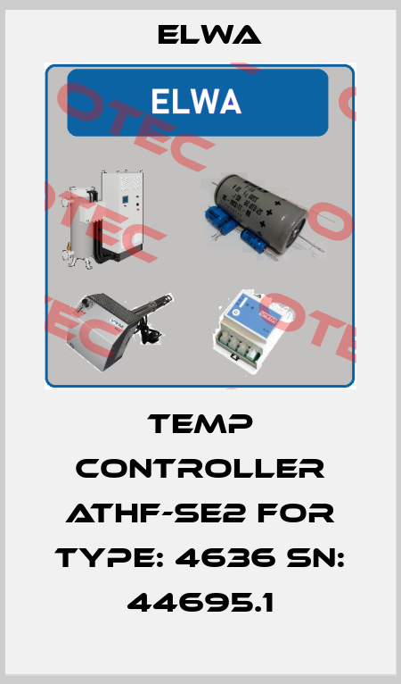Temp Controller ATHF-SE2 FOR TYPE: 4636 SN: 44695.1 Elwa