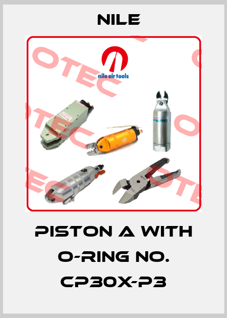 PISTON A With O-ring No. CP30X-P3 Nile