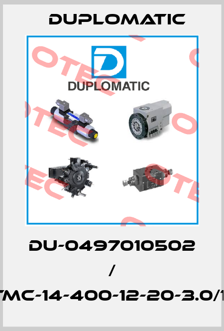 DU-0497010502 / TMC-14-400-12-20-3.0/11 Duplomatic