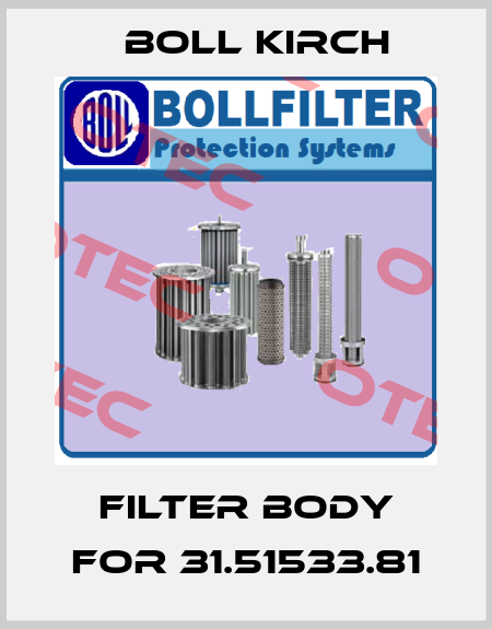 filter body for 31.51533.81 Boll Kirch