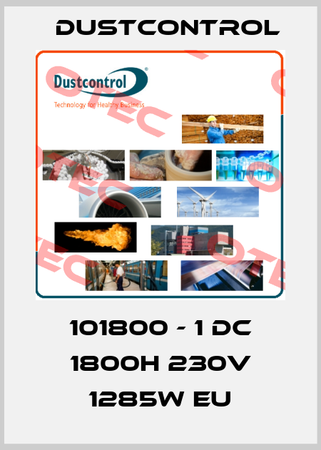 101800 - 1 DC 1800H 230V 1285W EU Dustcontrol