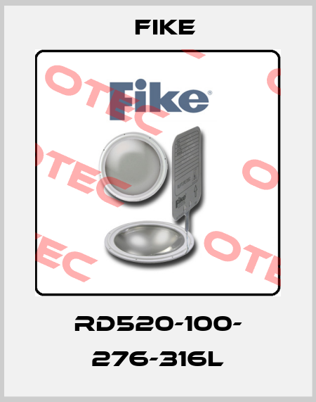 RD520-100- 276-316L FIKE