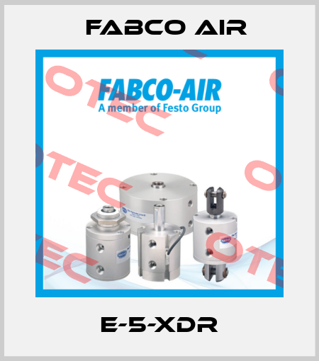 E-5-XDR Fabco Air