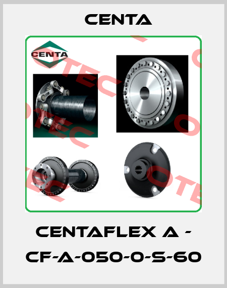 Centaflex A - CF-A-050-0-S-60 Centa