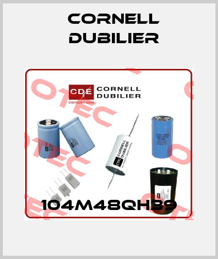 104M48QH39 Cornell Dubilier