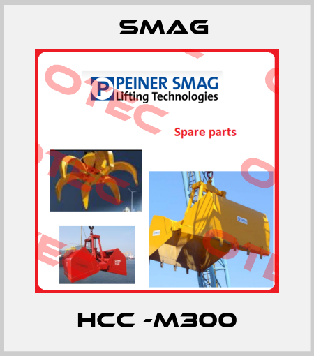 HCC -M300 Smag