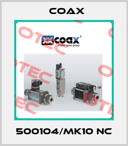 500104/MK10 NC Coax