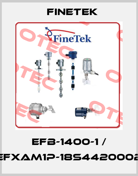 EFB-1400-1 / EFXAM1P-18S4420002 Finetek