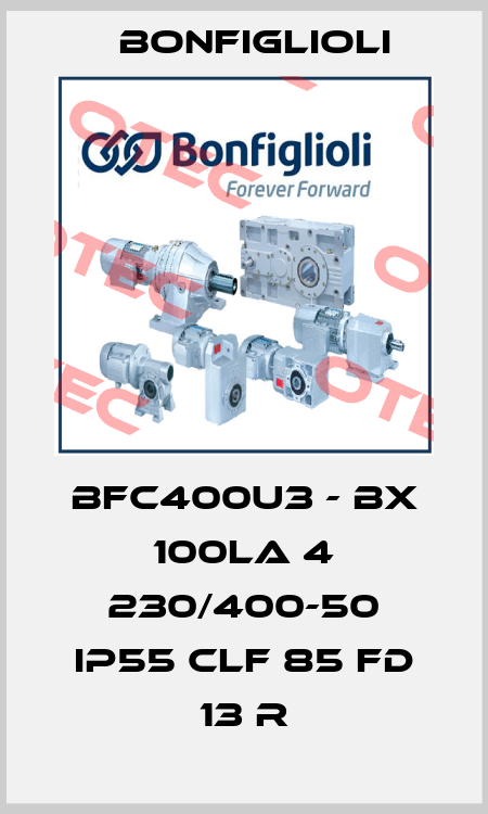 BFC400U3 - BX 100LA 4 230/400-50 IP55 CLF 85 FD 13 R Bonfiglioli