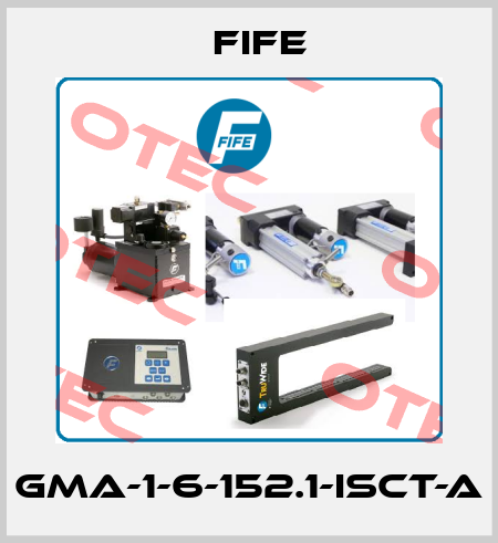 GMA-1-6-152.1-ISCT-A Fife