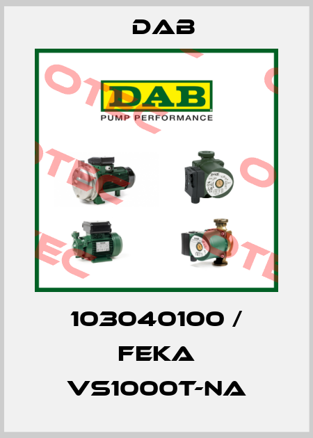 103040100 / FEKA VS1000T-NA DAB