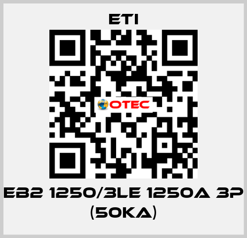 EB2 1250/3LE 1250A 3p (50kA) Eti