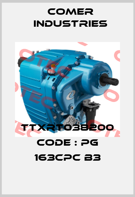 TTXRT038200 code : PG 163CPC B3 Comer Industries