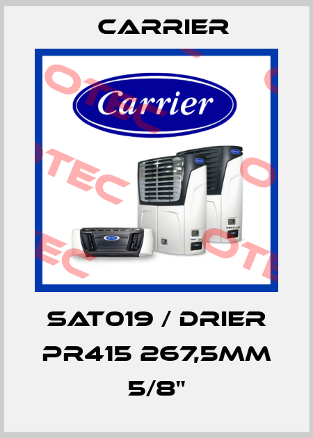 SAT019 / DRIER PR415 267,5MM 5/8" Carrier