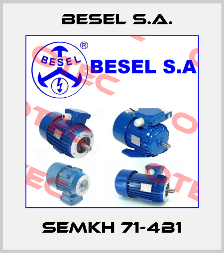 SEMKH 71-4B1 BESEL S.A.