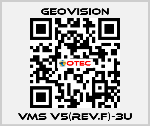 VMS V5(Rev.F)-3U GeoVision