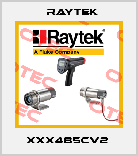 XXX485CV2  Raytek