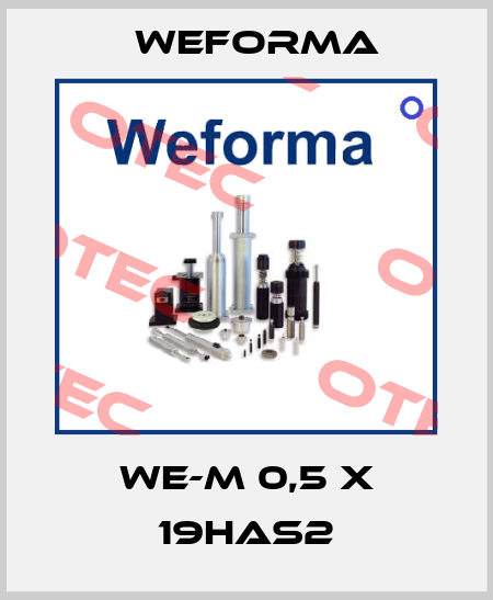 WE-M 0,5 x 19HAS2 Weforma
