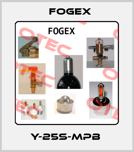 Y-25S-MPB  Fogex