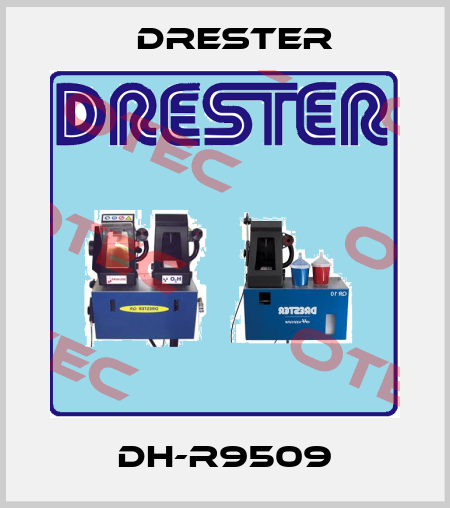 DH-R9509 Drester
