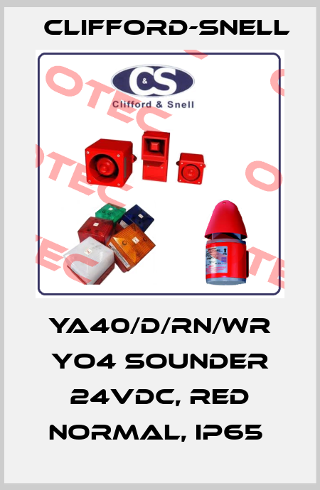 YA40/D/RN/WR YO4 SOUNDER 24VDC, RED NORMAL, IP65  Clifford-Snell