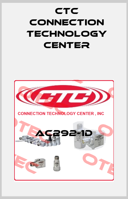 AC292-1D CTC Connection Technology Center