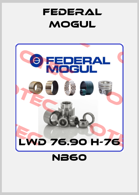 LWD 76.90 H-76 NB60 Federal Mogul
