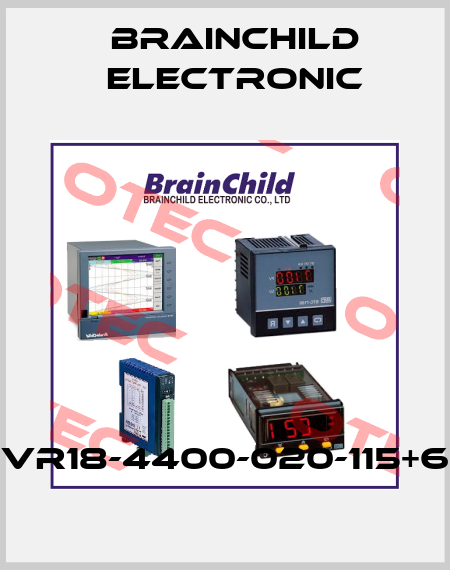 VR18-4400-020-115+6 Brainchild Electronic