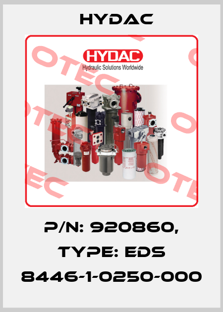 P/N: 920860, Type: EDS 8446-1-0250-000 Hydac