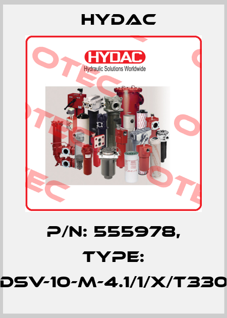 P/N: 555978, Type: DSV-10-M-4.1/1/X/T330 Hydac