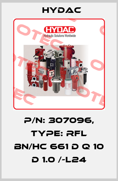 P/N: 307096, Type: RFL BN/HC 661 D Q 10 D 1.0 /-L24 Hydac