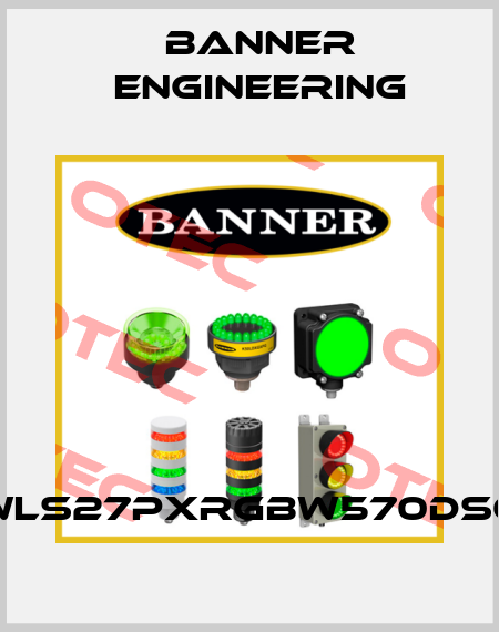 WLS27PXRGBW570DSQ Banner Engineering