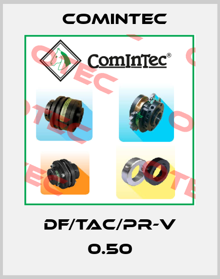 DF/TAC/PR-V 0.50 Comintec