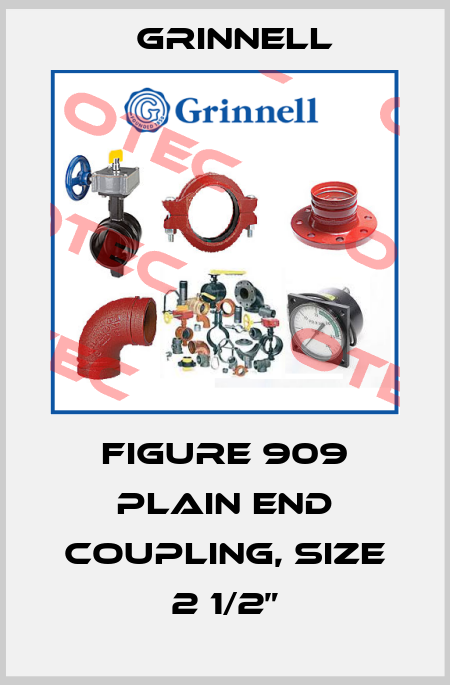 Figure 909 Plain End Coupling, size 2 1/2” Grinnell