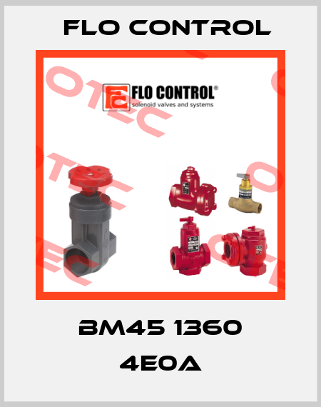 BM45 1360 4E0A Flo Control