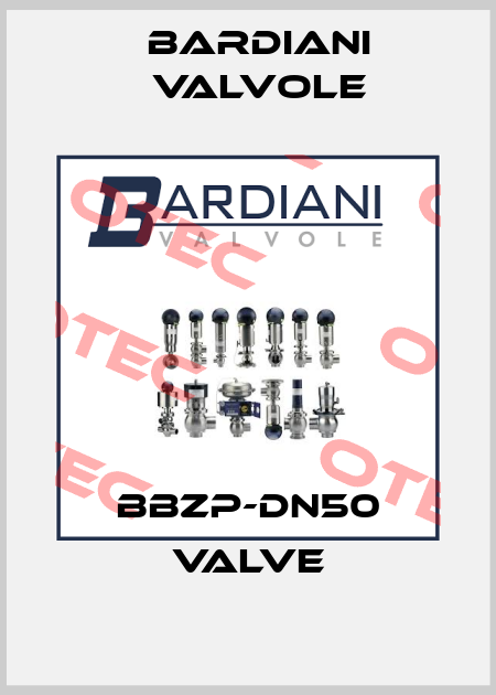 BBZP-DN50 valve Bardiani Valvole
