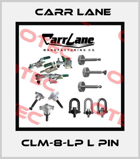 CLM-8-LP L PIN Carr Lane
