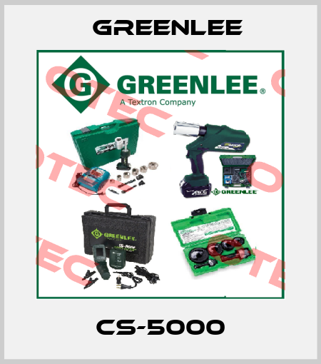 CS-5000 Greenlee