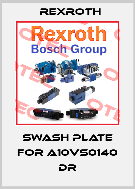 SWASH PLATE FOR A10VS0140 DR Rexroth